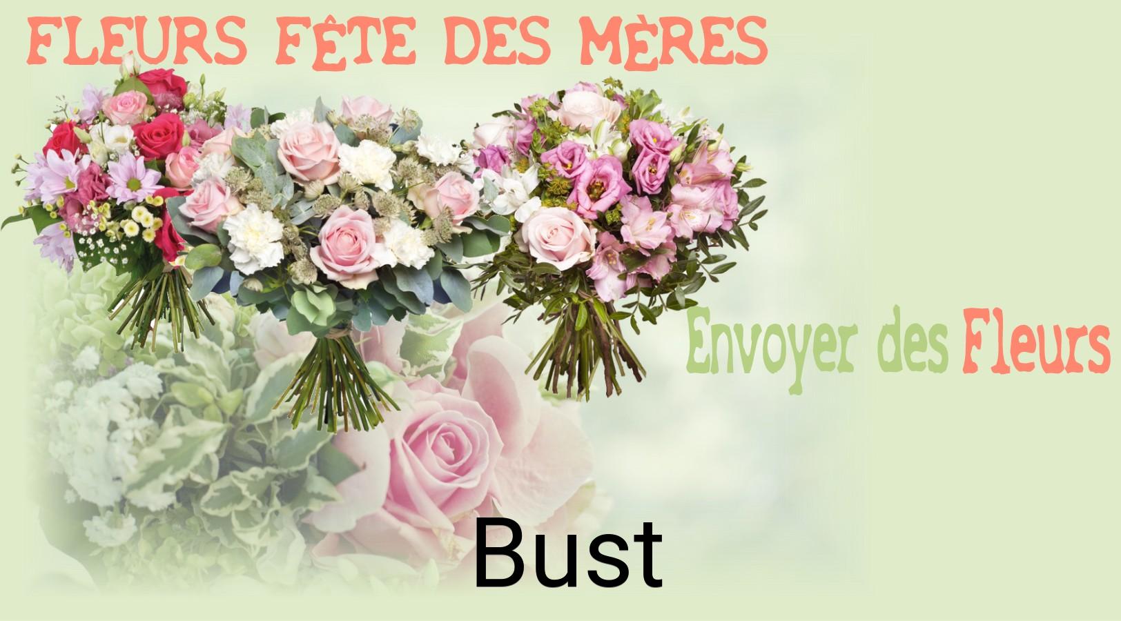 Bouquet de Fête des Mères livré à Bust